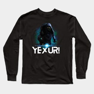 YEXUR! Long Sleeve T-Shirt